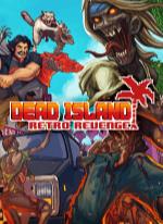 Dead Island Retro Revenge