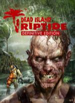 Dead Island: Riptide Definitive Edition